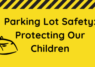 Parking Lot Safety — Protecting Our Children